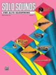 Solo Sounds for Alto Saxophone, Volume I, Levels 3-5 EL03337